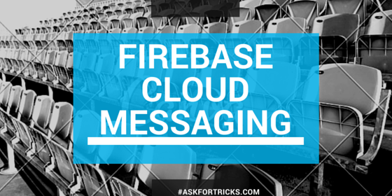 Firebase Cloud Messaging